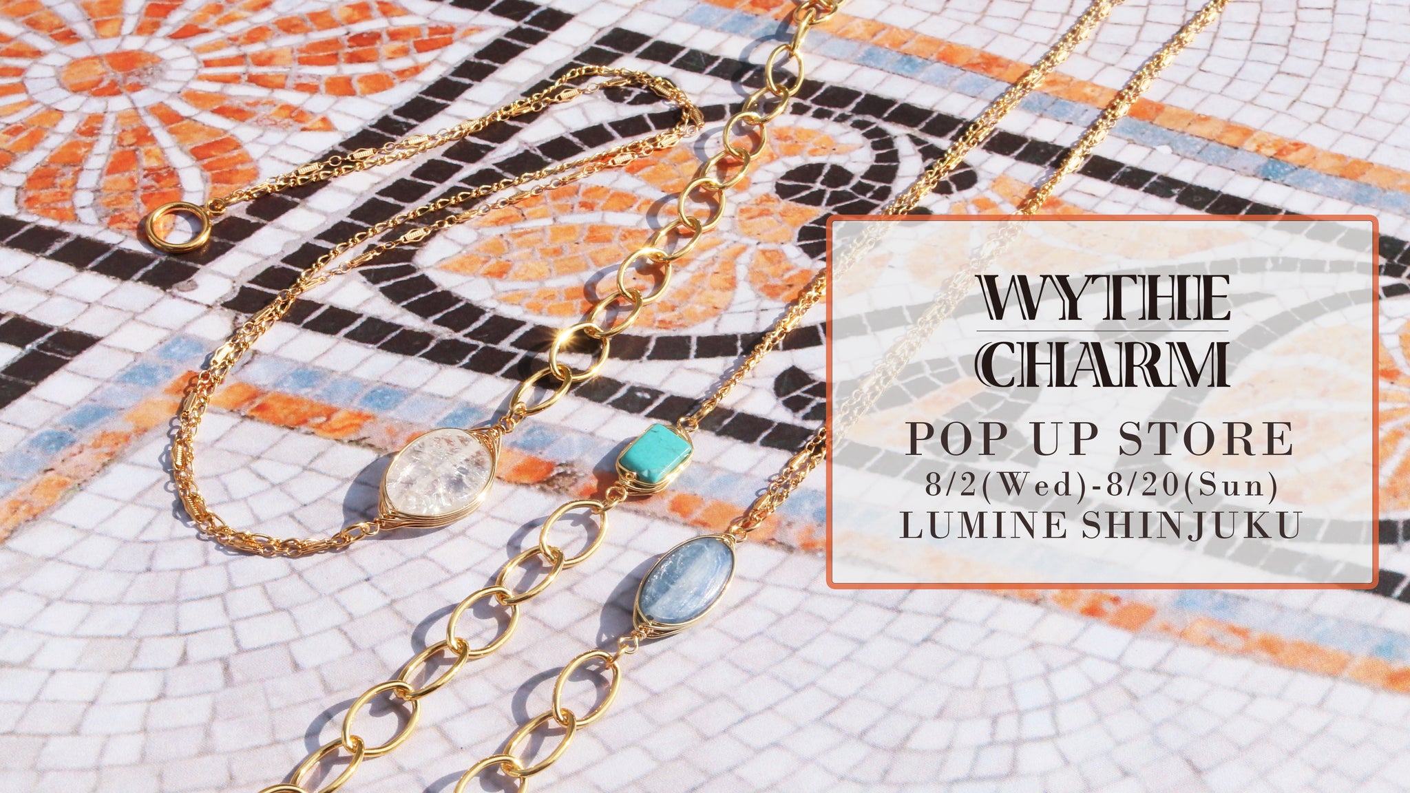 WYTHE CHARM× Grace ContinentalのPOP UP STOREを開催♪